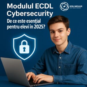 Ecdl Neculce Cybersecurity, examen ECDL, certificari ECDL, ECDL Bucuresti